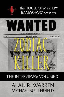 Zodiac Killer Interviews: House of Mystery Radio Show Presents book