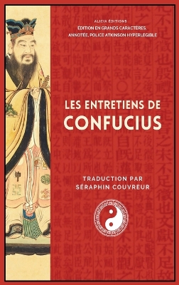 Les Entretiens de Confucius: Édition en grands caractères, annotée, police Atkinson Hyperlegible book