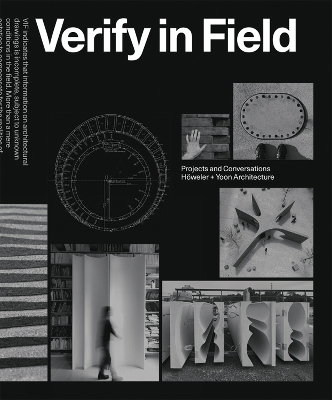 Verify in Field: Projects and Coversations Höweler + Yoon Architecture book