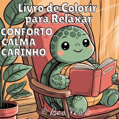 Conforto, Calma, Carinho Livro de Colorir Aconchegante: Personagens de Animais Fofos e Mágicos para Relaxamento e Momentos de Felicidade com Desenhos Fáceis e Simples para Adultos e Adolescentes: Personagens de Animais Fofos e Mágicos para Relaxamento e Momentos de Felicidade com Desenhos Fáceis e Simples para book