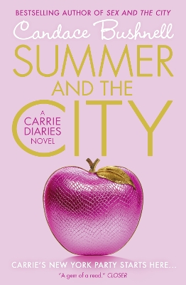 Summer and the City (The Carrie Diaries, Book 2) by Candace Bushnell