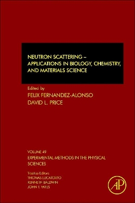 Neutron Scattering - Applications in Biology, Chemistry, and Materials Science by Felix Fernandez-Alonso