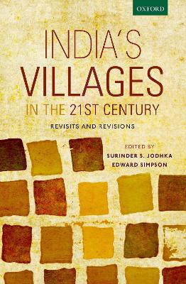 India's Villages in the 21st Century: Revisits and Revisions book