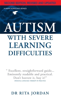 Autism with Severe Learning Difficulties by Rita Jordan