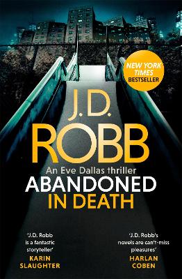 Abandoned in Death: An Eve Dallas thriller (In Death 54) book