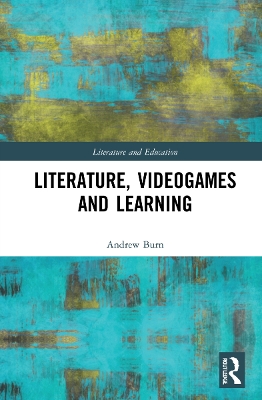 Literature, Videogames and Learning book