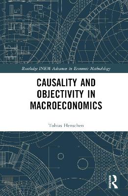 Causality and Objectivity in Macroeconomics book