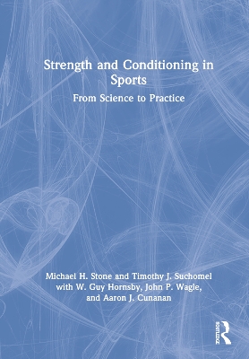 Strength and Conditioning in Sports: From Science to Practice book