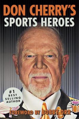 Don Cherry's Sports Heroes book