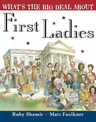 What's the Big Deal about First Ladies by Ruby Shamir