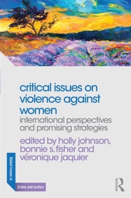 Critical Issues on Violence Against Women by Holly Johnson