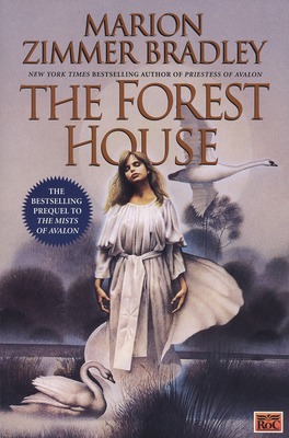 Forest House by Marion Zimmer Bradley