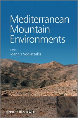 Mediterranean Mountain Environments by Ioannis Vogiatzakis