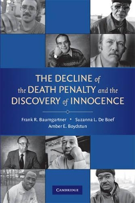 The Decline of the Death Penalty and the Discovery of Innocence by Frank R. Baumgartner