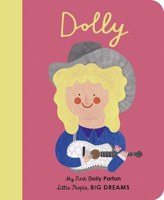 Dolly Parton: My First Dolly Parton: Volume 28 by Maria Isabel Sanchez Vegara