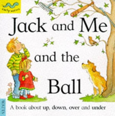 Jack and Me and the Ball book