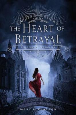 Heart of Betrayal by Mary E Pearson
