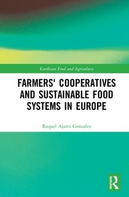Farmers' Cooperatives and Sustainable Food Systems in Europe book