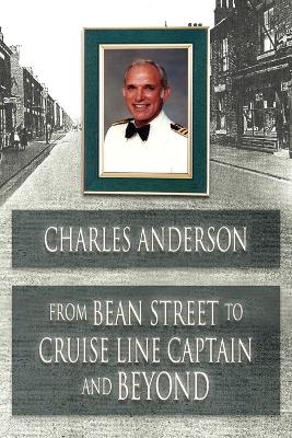 From Bean Street to Cruise Line Captain and Beyond book