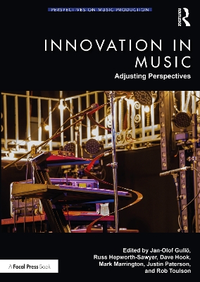 Innovation in Music: Adjusting Perspectives by Jan-Olof Gullö