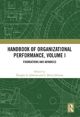Handbook of Organizational Performance, Volume I: Foundations and Advances book