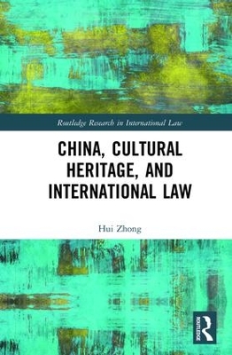 China, Cultural Heritage, and International Law book