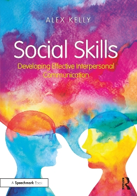 Social Skills: Developing Effective Interpersonal Communication book