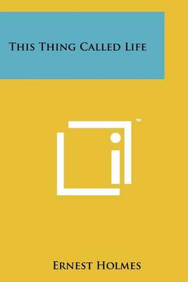 This Thing Called Life book