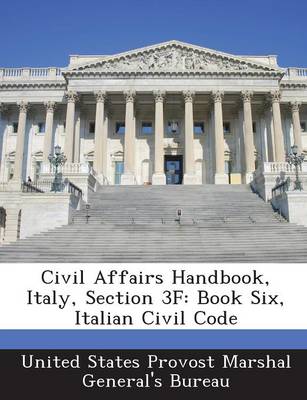 Civil Affairs Handbook, Italy, Section 3f: Book Six, Italian Civil Code book