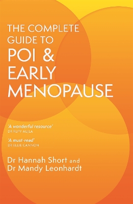 The Complete Guide to POI and Early Menopause: Practical Advice and Support for Living with Early Menopause and POI book