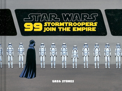 99 Stormtroopers Join the Empire book