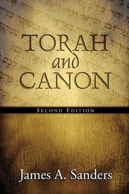 Torah and Canon by James A. Sanders