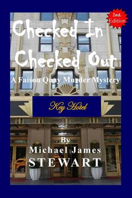 Checked In / Checked Out: A Faison Quay Murder Mystery book