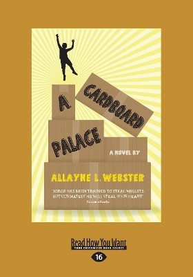 Cardboard Palace by Allayne L. Webster