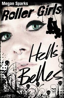 Hell's Belles by Megan Sparks