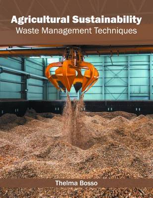 Agricultural Sustainability: Waste Management Techniques book