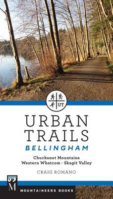 Urban Trails Bellingham by Craig Romano