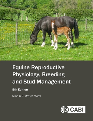 Equine Reproductive Physiology, Breeding and Stud Management book