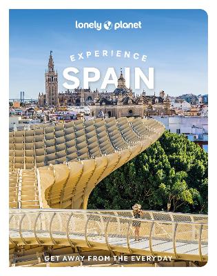 Lonely Planet Experience Spain by Lonely Planet