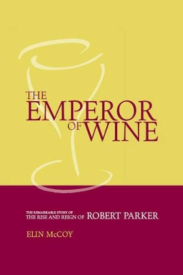Emperor of Wine by Elin McCoy