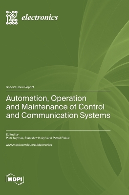 Automation, Operation and Maintenance of Control and Communication Systems book