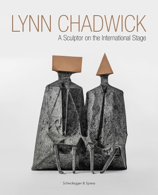 Lynn Chadwick: A Sculptor on the International Stage book