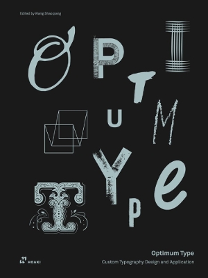 Optimum Type: Custom Typography Design and Application book