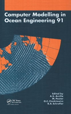 Computer Modelling in Ocean Engineering 1991: Proceedings of the second international conference, Barcelona, 30 September - 4 October 1991 book