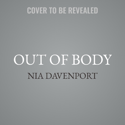 Out of Body by Nia Davenport