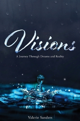 Visions: A Journey Through Dreams and Reality book