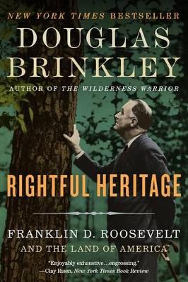 Rightful Heritage by Douglas Brinkley