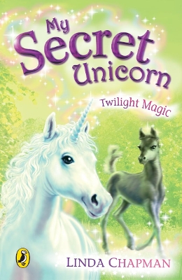 My Secret Unicorn: Twilight Magic book