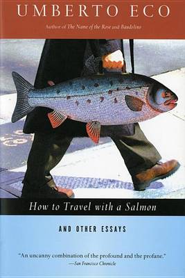 How to Travel with a Salmon & Other Essays book