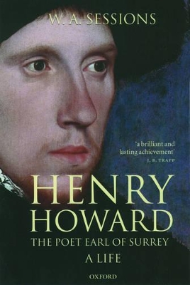 Henry Howard, the Poet Earl of Surrey by David Starkey